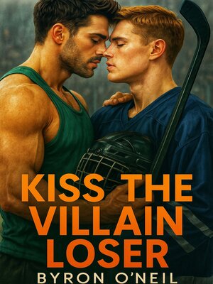 cover image of Kiss the Villain Loser